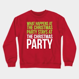 What Happens at the Xmas Party... Crewneck Sweatshirt